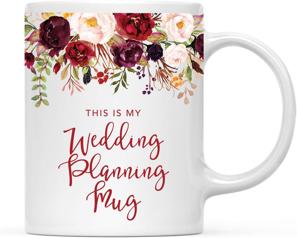 Andaz Press 11oz. Wedding Ceramic Coffee Tea Mug Gift, Fall Autumn Marsala Burgundy Flowers Roses Florals, This is My Wedding Planning Mug, 1-Pack, Includes Gift Box