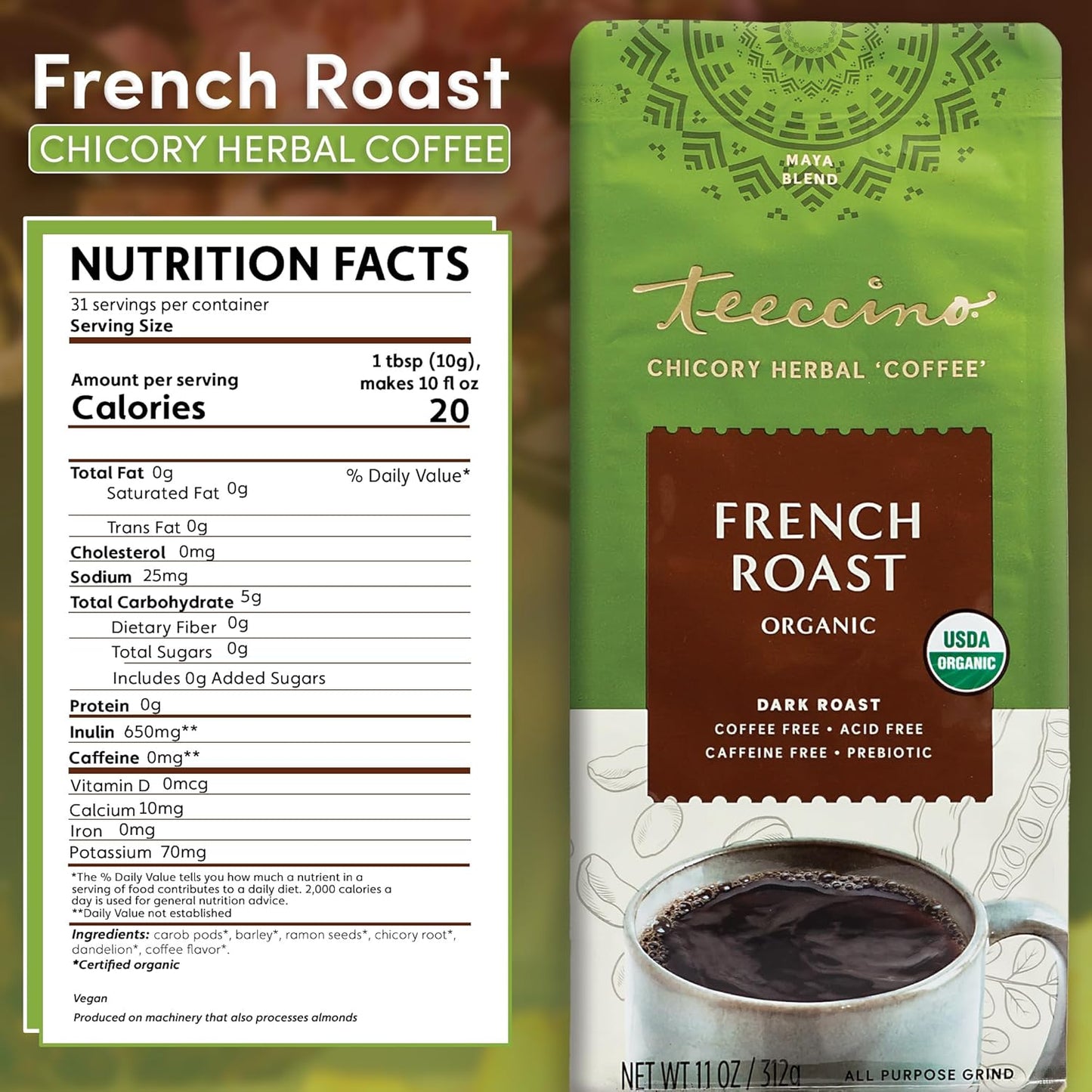 Teeccino French Roast Chicory Coffee Alternative - 11 Ounce - Ground Herbal Coffee That’s Prebiotic, Caffeine-Free & Acid Free, Dark Roast, (Pack of 3)